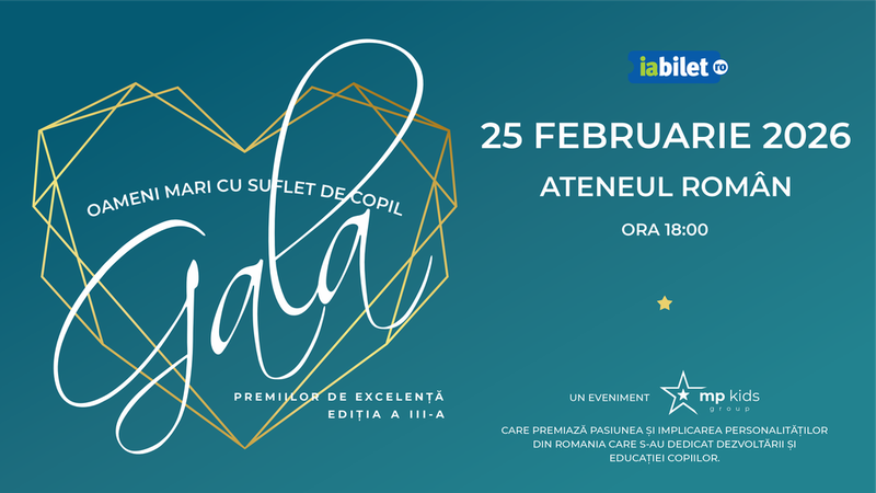 Gala „Oameni Mari cu Suflet de Copil” - Editia a III-a