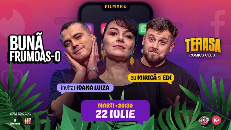 Buna Frumoas-o! (cu Edi Rădoiu și Sergiu Mirică - invitat Ioana Luiza) pe Terasa ComicsClub!
