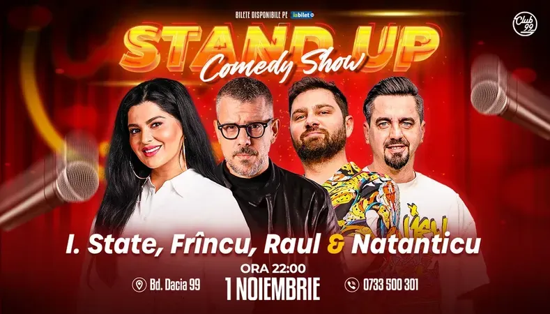 Stand-up Comedy cu Ioana State, Frîncu, Raul Gheba & Natanticu la Club 99