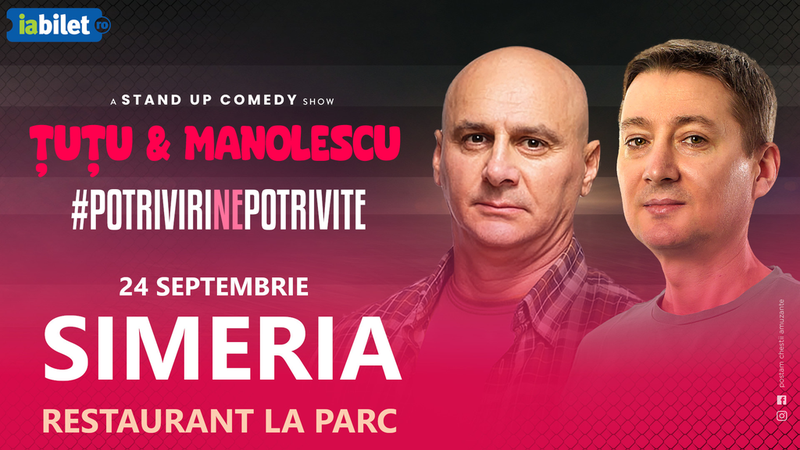 Simeria: Stand-up Comedy - Dan Tutu si Cristi Manolescu