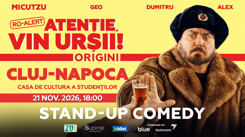 Cluj-Napoca: Stand-up Comedy cu Micutzu, Geo Adrian si George Dumitru - “Atentie, vin ursii!” - SAMBATA - ORA 18:00