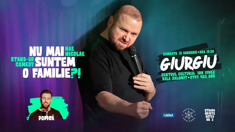 Giurgiu: „Nu mai suntem o FAMILIE?!” Show nostalgic de stand-up cu Nae Nicolae