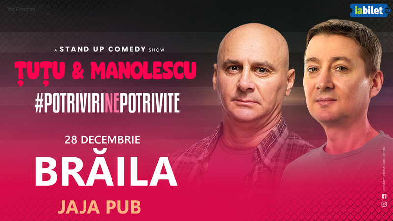 Braila: Stand-up Comedy - Dan Tutu si Cristi Manolescu