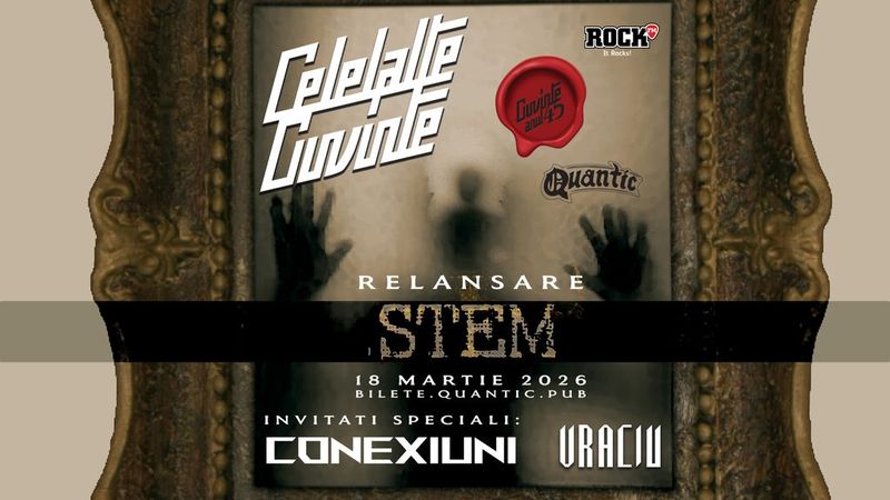Celelalte Cuvinte - Stem - relansare album | Quantic