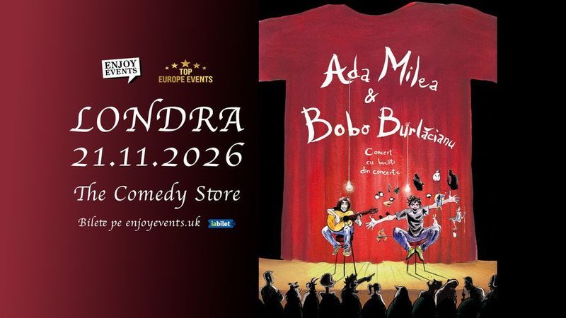 Londra: Ada Milea & Bobo Burlăcianu | Concert cu bucăți din concerte | 21.11.2026