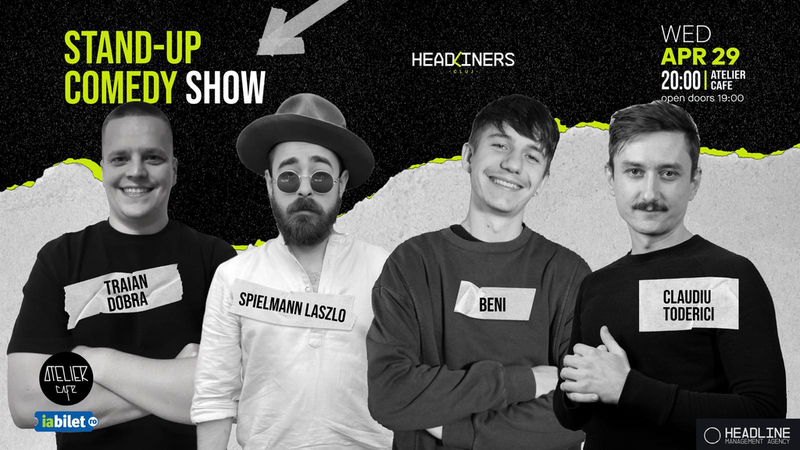 Cluj-Napoca: Stand-Up w/ Traian Dobra, Beni Vătavu, Claudiu Toderici și Laszlo Spielmann