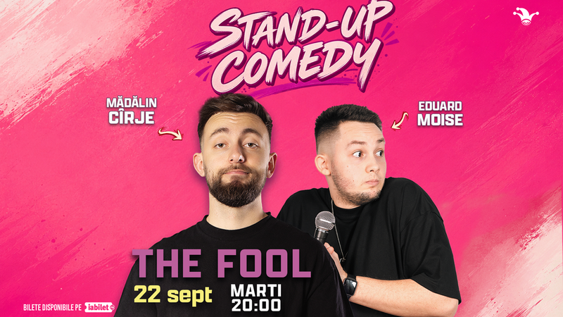 The Fool: Stand-up comedy cu Mădălin Cîrje și Eduard Moise