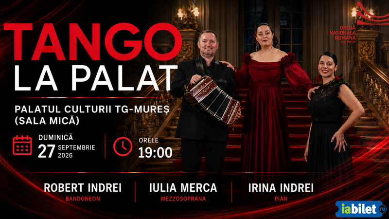 Targu Mures: TANGO LA PALAT (Concert de tango argentinian)
