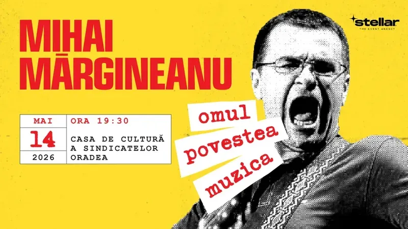 Oradea: Mihai Mărgineanu  “Omul, Povestea si Muzica”