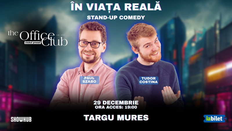 Târgu Mureș: Stand-up Comedy "In viata reala"