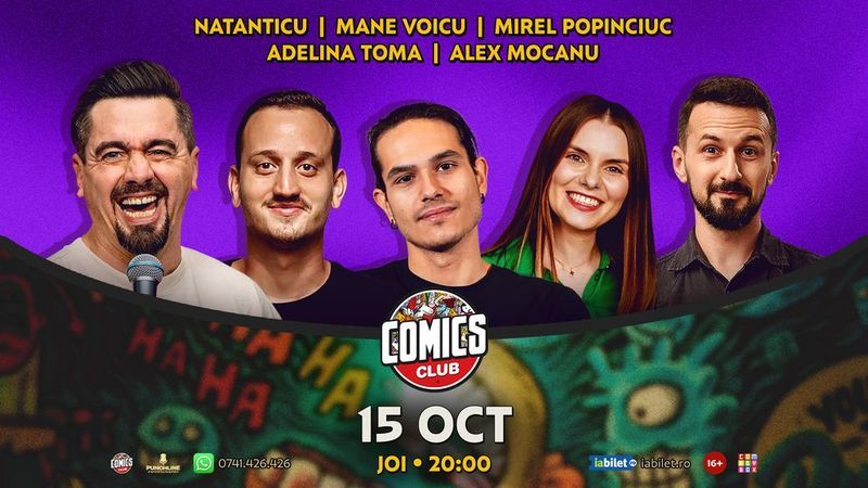Stand-up cu Natanticu, Mane Voicu, Alex Mocanu, Adelina Toma și Mirel Popinciuc la ComicsClub!