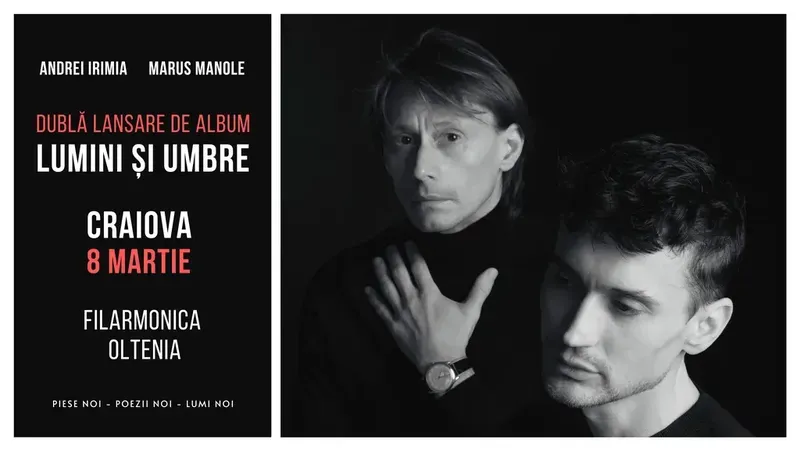 Craiova: Andrei Irimia x Marius Manole - Dublă lansare de album | Lumini și Umbre