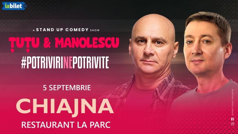 Chiajna: Stand-up Comedy - Dan Tutu si Cristi Manolescu