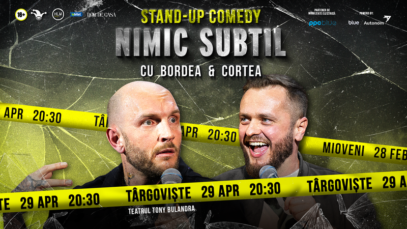 Targoviste: Stand-Up Comedy cu Bordea & Cortea - "Nimic subtil" (LATE SHOW)