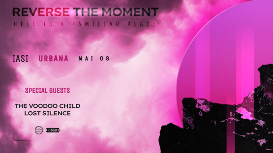 Iasi: Reverse The Moment - lansare album „Hell Is A Familiar Place”