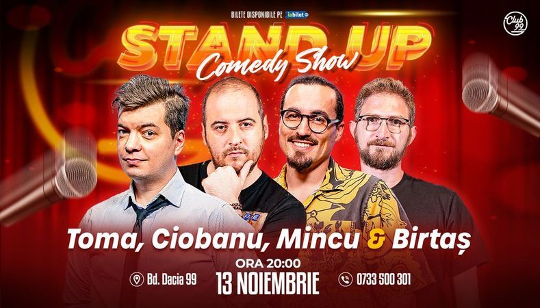 Stand-up Comedy cu Birtaș, Mincu, Toma & Andrei Ciobanu la Club 99