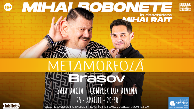Brasov: Mihai Bobonete - Metamorfoză - Turneu National 2026