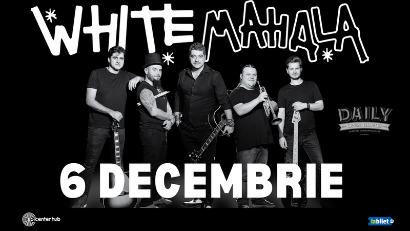 Galati: Concert White Mahala •