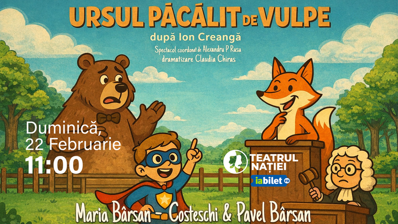 Ploiești: Teatru pentru copii - Ursul păcălit de vulpe