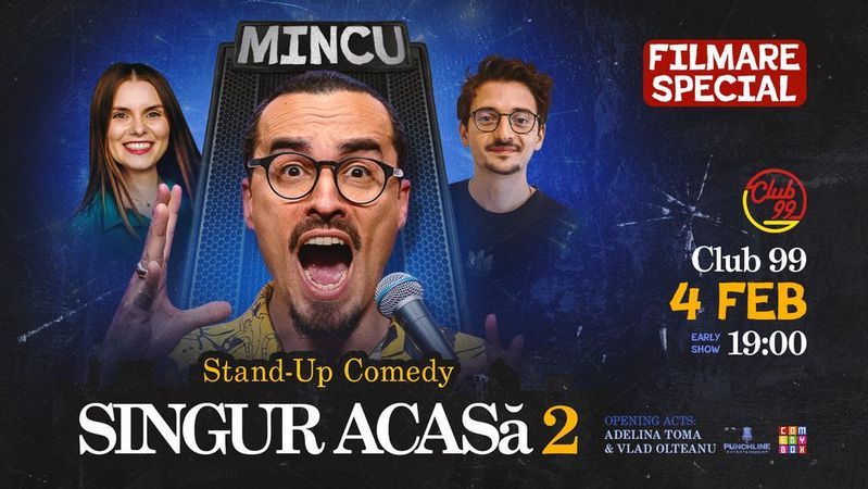 Singur Acasă 2 - Stand Up Comedy cu Mincu la Club99