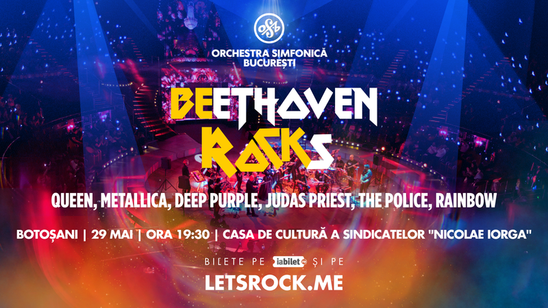 Botoșani: BEethoven ROCKs - Orchestra Simfonică București