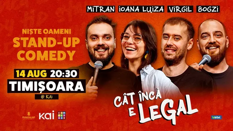 Timisoara: Stand-up Comedy cu Mitran, loana Luiza, Virgil Ciulin și Bogzi | Cât încă e legal