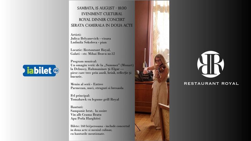 Galati: Royal Dinner Concert - Serata Camerala in doua acte