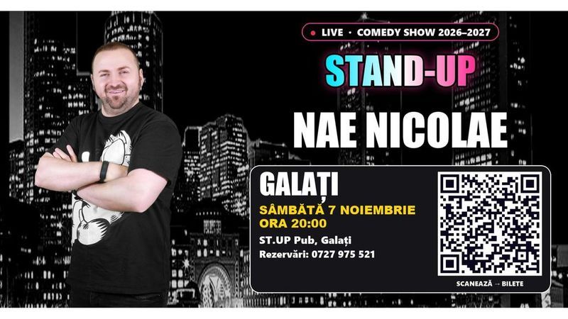 Galați: Stand-up cu Nae Nicolae