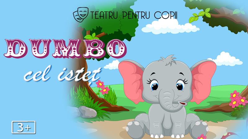 Dumbo cel isteț @ Terasa Florilor