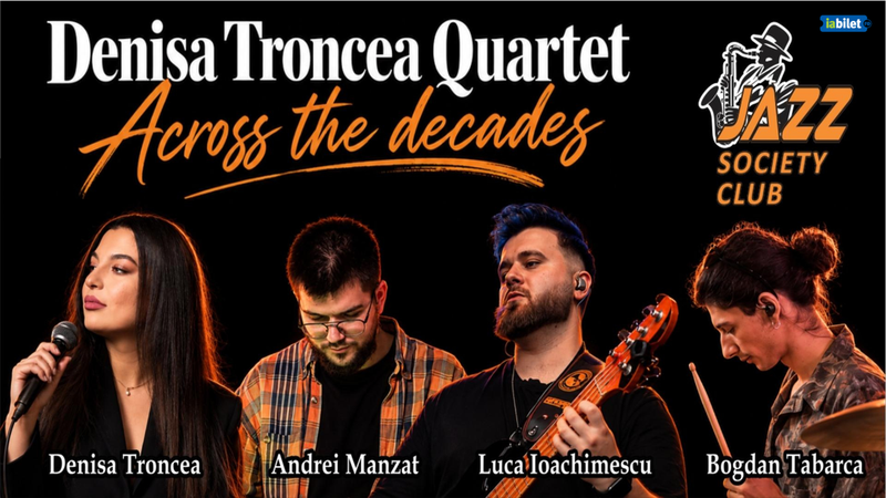 Galati: Denisa Troncea Quartet - "Across the decades"