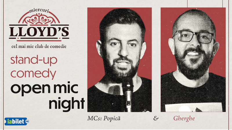 Lloyd's: Open Mic MCs: Popică & Gherghe