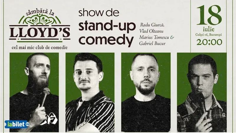 Lloyd's: Stand-up comedy cu Radu Giurcă, Vlad Olteanu, Marius Tomescu și Gabriel Bucur