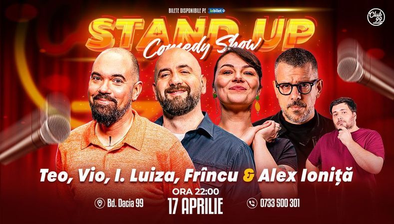 Stand-up Comedy cu Teo, Vio, Ioana Luiza, Frîncu - Alex Ioniță la Club 99
