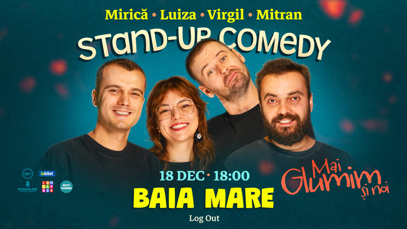 Baia Mare: Stand-up comedy cu Mirică, loana Luiza, Virgil Ciulin și Mitran | Mai glumim și noi