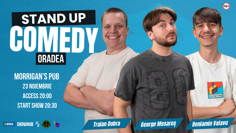 Oradea: Stand Up Comedy cu George, Traian și Beni