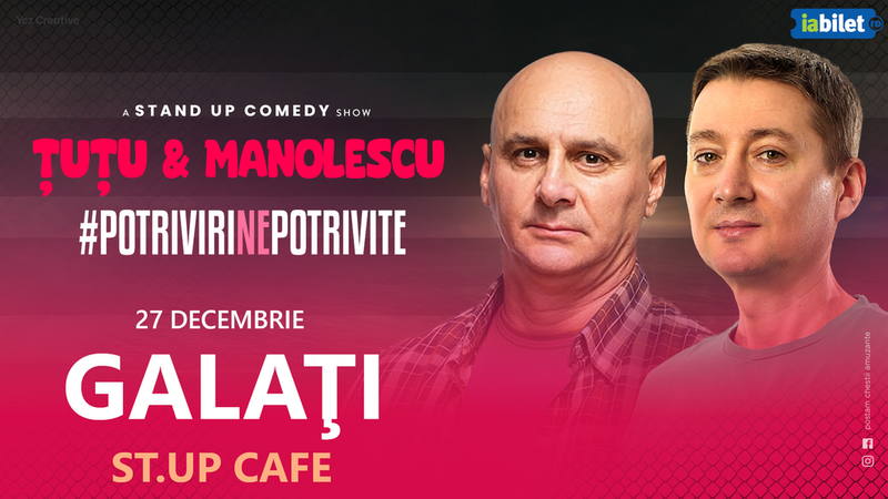 Galati: Stand-up Comedy - Dan Tutu si Cristi Manolescu
