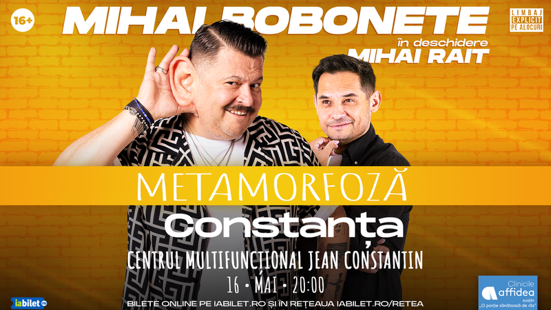 Constanța: Mihai Bobonete - Metamorfoză - Turneu National 2026