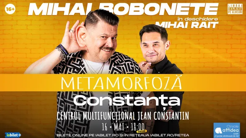Constanța: Mihai Bobonete - Metamorfoză - Turneu National 2026 | ora 18:00