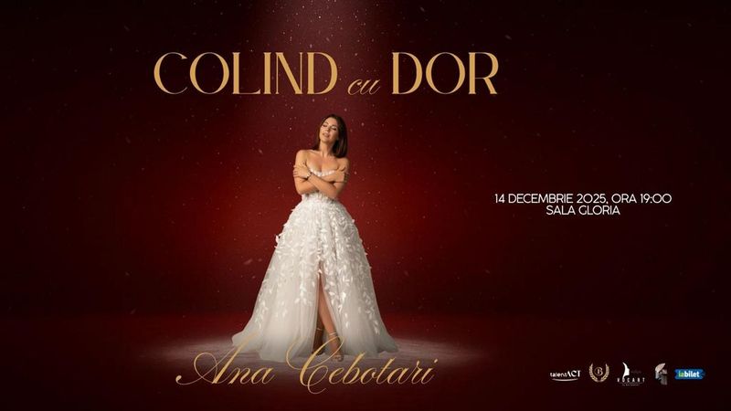 Colind cu Dor - Concert de Crăciun cu Ana Cebotari