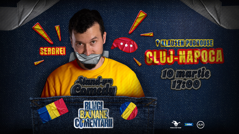 Cluj-Napoca: Stand-Up politic cu SERGHEI - "Blugi, banane, comentarii" (EARLY SHOW)