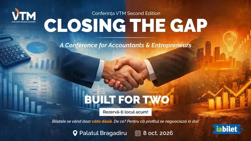 Conferința VTM Second Edition ”CLOSING THE GAP. A Conference for Accountants & Entrepreneurs. Built for Two