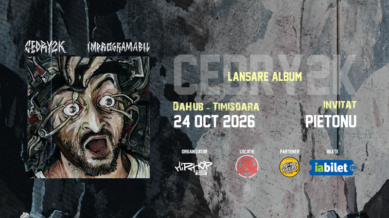 Timișoara: Cedry2k - Lansare album ”Improgramabil” ~ Invitat Pietonu