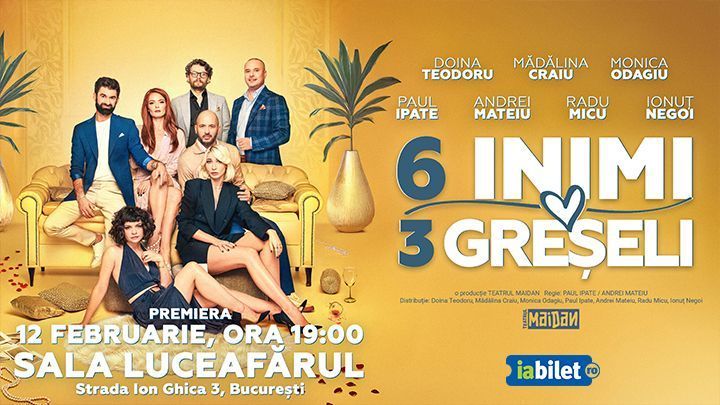 6 Inimi, 3 Greșeli - Premiera