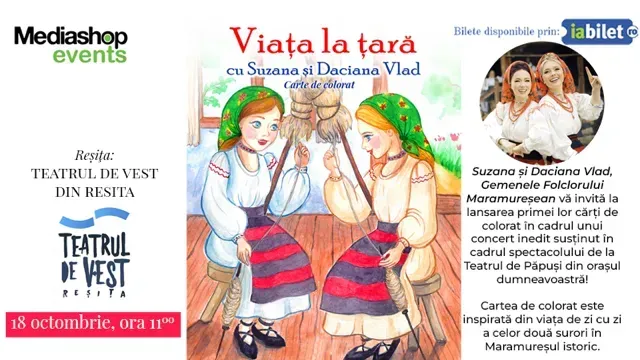 Resita: Teatrul de papusi & Concert cu Suzana și Daciana Vlad Gemenele Folclorului Maramureșean