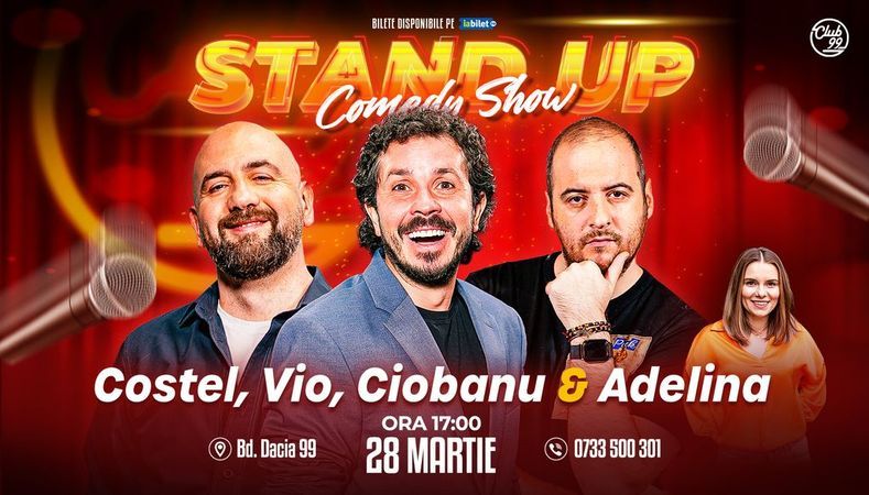 Stand-up Comedy cu Vio, Costel, Andrei Ciobanu - Adelina Toma la Club 99