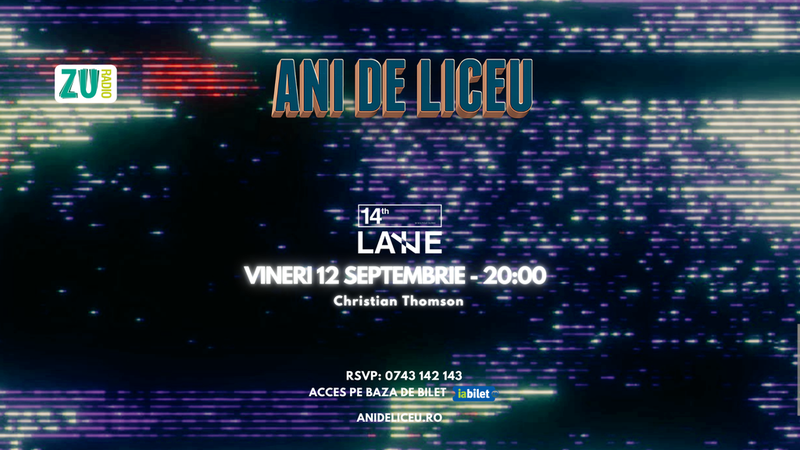 ANI DE LICEU la 14Th LANE