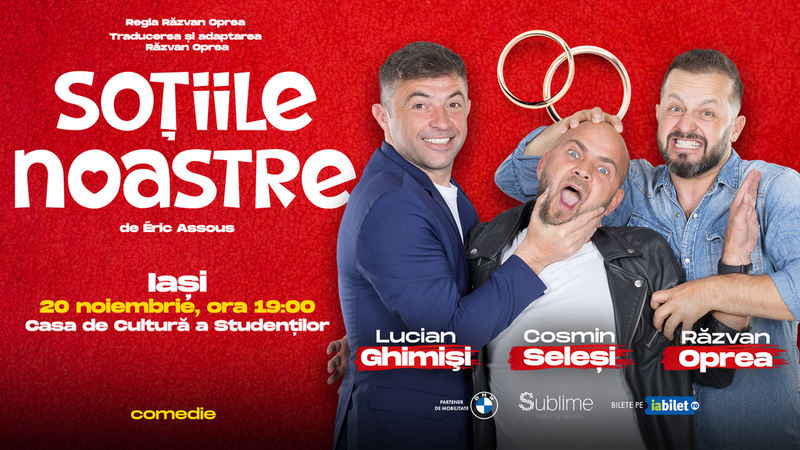 IASI: Sotiile Noastre