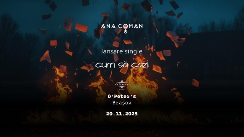Brașov: Lansare single Ana Coman