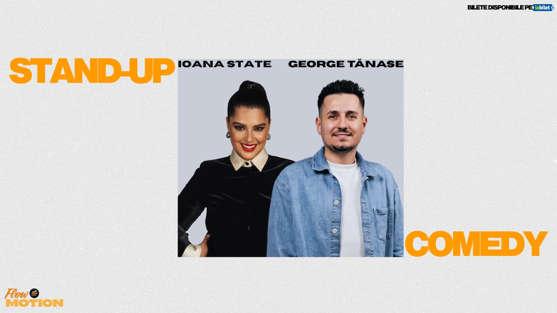 Pitești: Stand-Up Comedy cu Ioana State și George Tănase