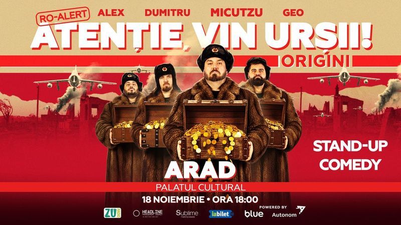 Arad: Stand-up Comedy cu Micutzu, Geo Adrian si George Dumitru - “Atentie, vin ursii!” - ORA 18:00